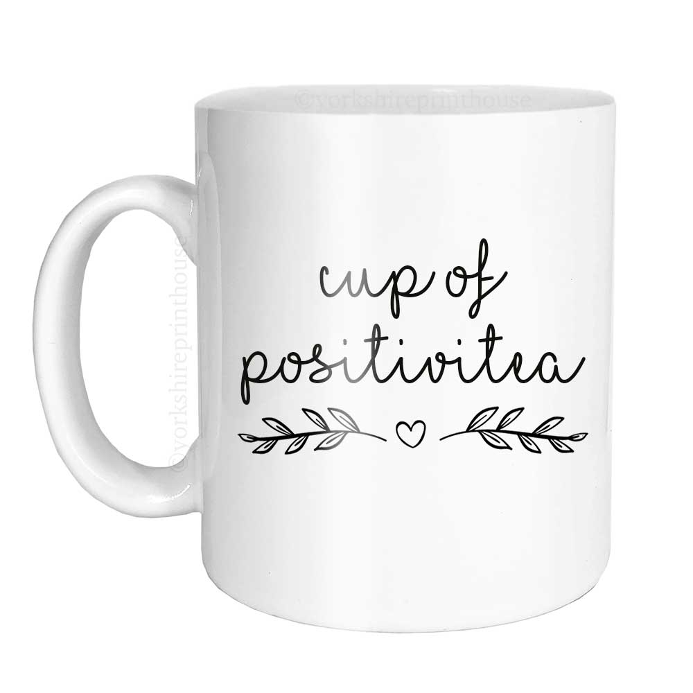 Cup of Positivi-Tea