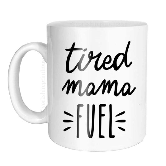 Tired Mama Fuel